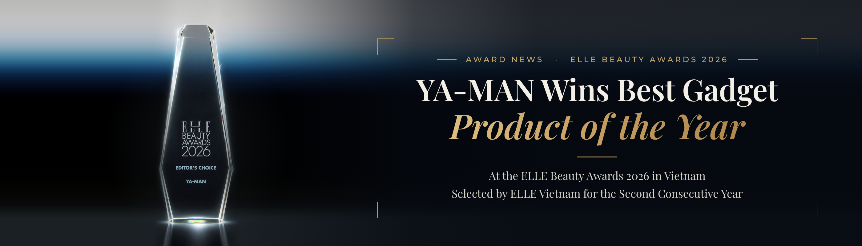 YA-MAN Wins "BEST GADGET PRODUCT OF THE YEAR" at the ELLE Beauty Awards 2026 in Vietnam